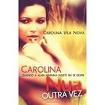carolina-nua-outra-vez