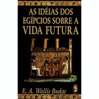 asd-ideias-dos-egipcios-sobre-a-vida-futura