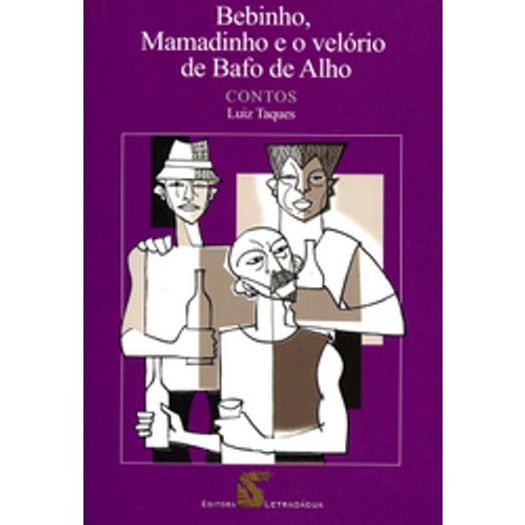 Bebinho Mamadinho E O Velorio De Bafo De Alho Bebinho Mamadinho E O Velorio De Bafo De Alho