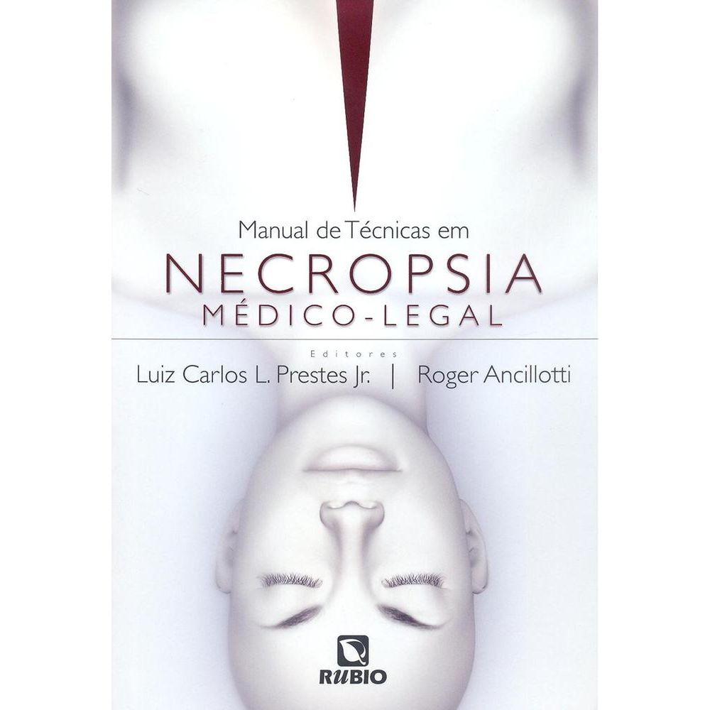 Manual De Tecnicas Em Necropsia Medico-Legal - Ed 1 - Rubio - Livrarias ...