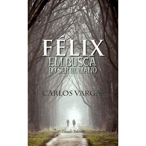 félix em busca do ser humano