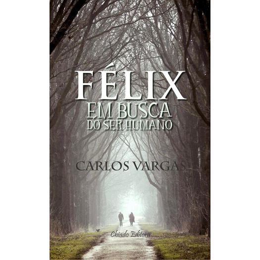 félix em busca do ser humano