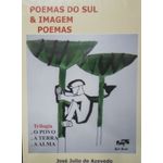 poemas do sul e imagem poemas