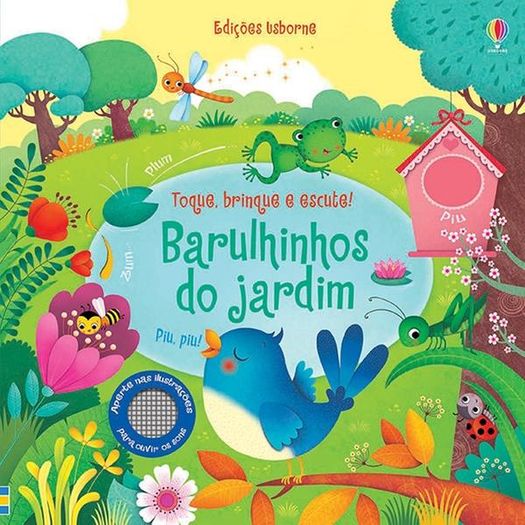 toque brinque e escute - barulhinhos do jardim toque brinque e escute - barulhinhos do jardim