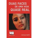 duas-faces-de-uma-vida-quase-real