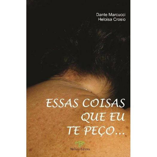 essas coisas que eu te peço