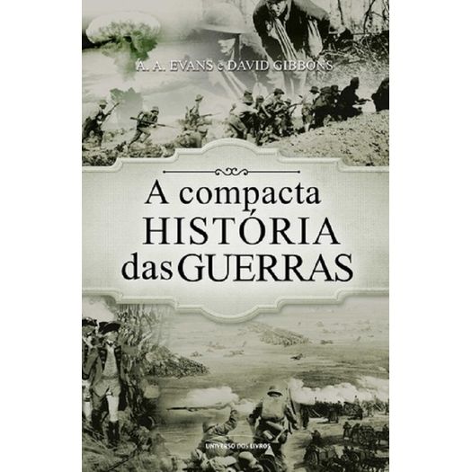 a compacta história das guerras