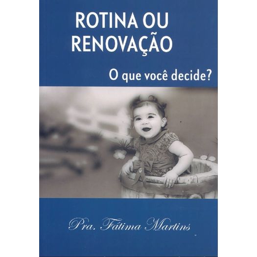 rotina ou renovação?