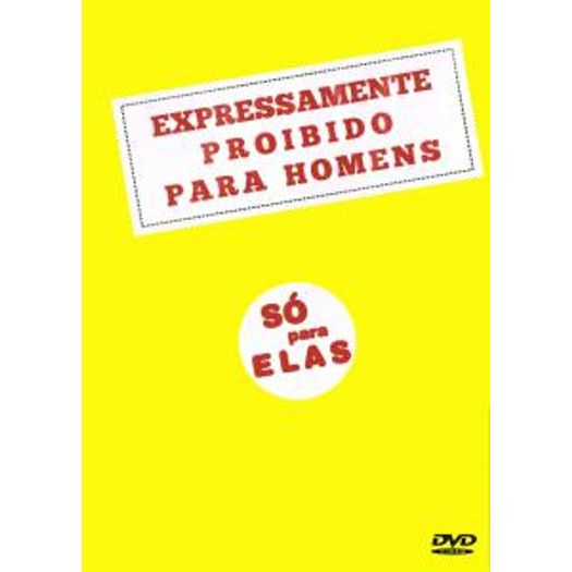 expressamente proibido para homens - só para elas expressamente proibido para homens - só para elas