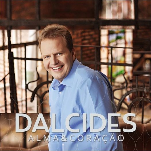 cd dalcides - alma & coração cd dalcides - alma & coração
