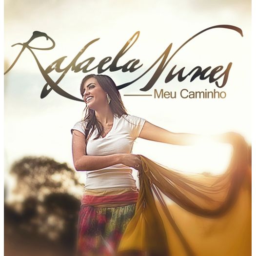 cd rafaela nunes - meu caminho cd rafaela nunes - meu caminho