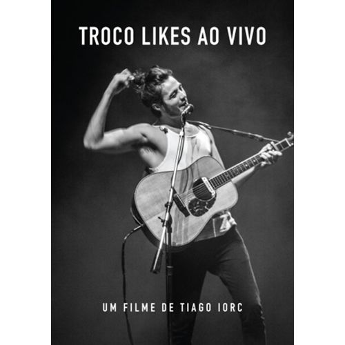 dvd-tiago-iorc---troco-likes-ao-vivo