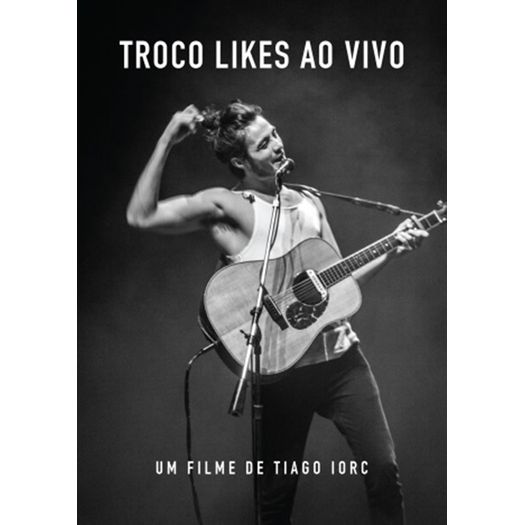 dvd tiago iorc - troco likes ao vivo dvd tiago iorc - troco likes ao vivo