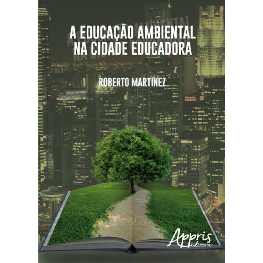 a educação ambiental na cidade educadora a educação ambiental na cidade educadora