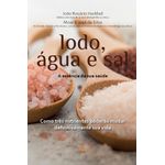 iodo-agua-e-sal-a-essencia-da-sua-saude