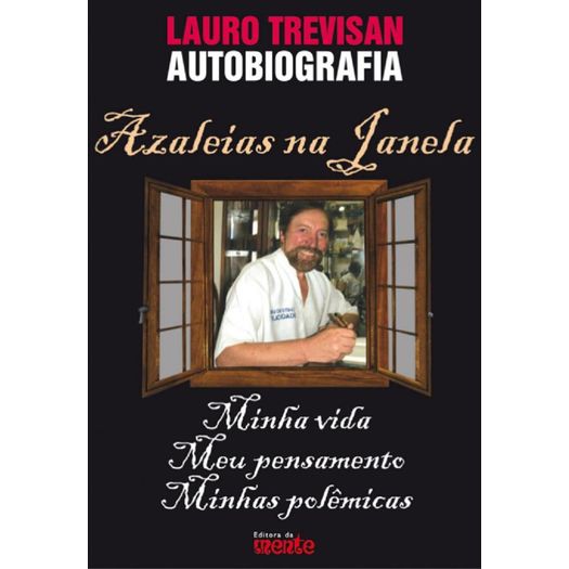 azaleias na janela - autobiografia de lauro trevisan