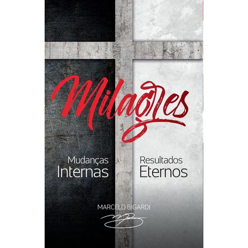 milagres mudanças internas resultados eternos