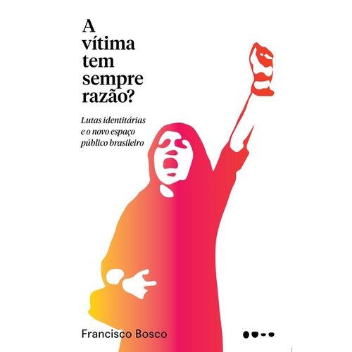 a vítima tem sempre razão?