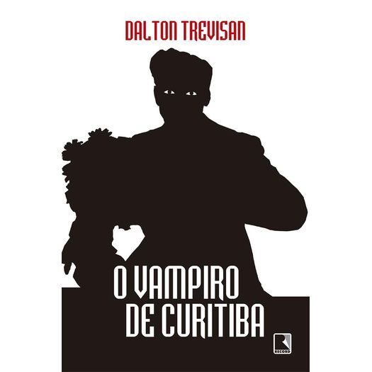 o vampiro de curitiba o vampiro de curitiba