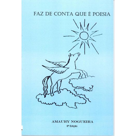 faz de conta que é poesia