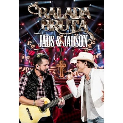 dvd jads & jadson - balada bruta (dvd + cd)