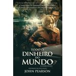 todo-o-dinheiro-do-mundo